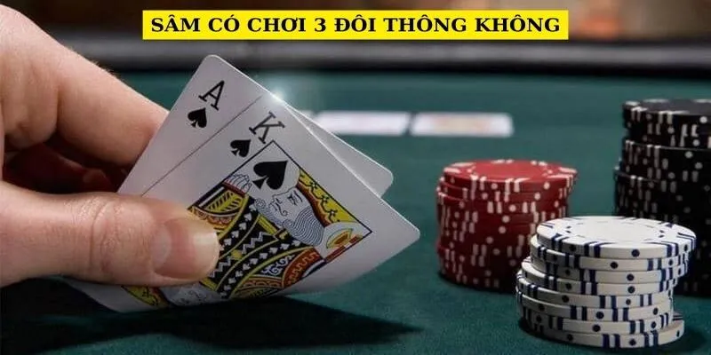 Chuyên gia trả lời độc giả: Sam chơi 3 đôi ghim?